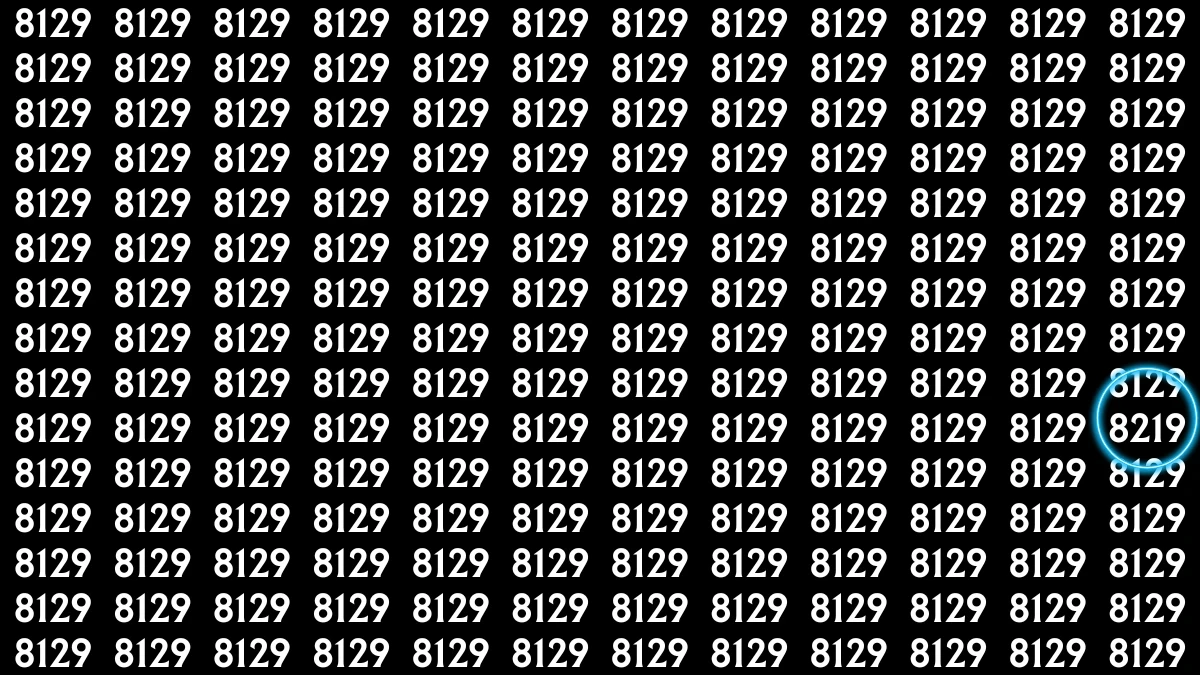 Optical Illusion: Within 8 Seconds Spot The Number 8219 among 8129