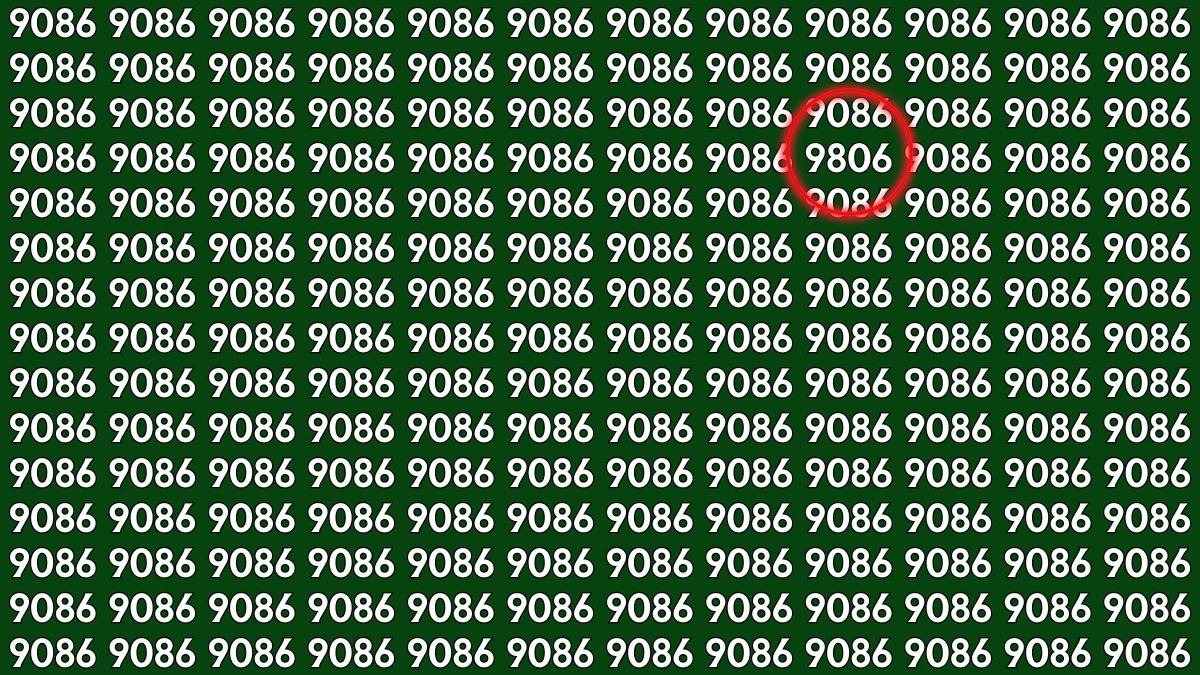 Optical Illusion: Within 6 Seconds Spot The Number 9806  among 9086