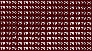 Optical Illusion: Within 7 Seconds Spot The Number 97 and 76 among 79