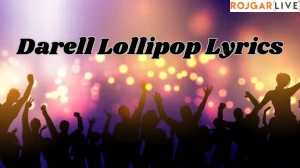 Darell Lollipop Lyrics Elucidate the significance of Darell's Lollipop