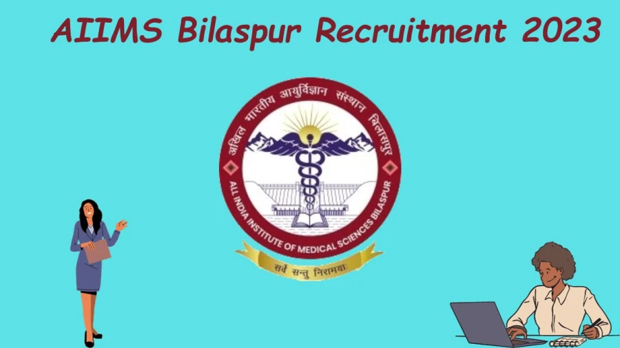 AIIMS Bilaspur Junior Resident Recruitment 2023 Application forms available at aiimsbilaspur.edu.in