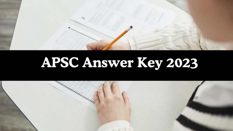 APSC Answer Key 2023 Out apsc.nic.in Download Assistant Manager Answer Key PDF Here - 21 Nov 2023