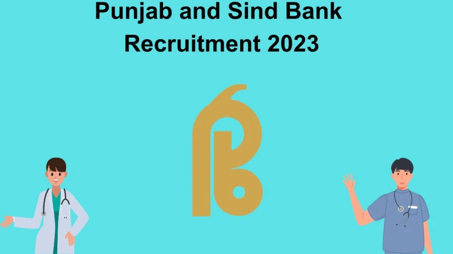 Punjab and Sind Bank Physiotherapist Recruitment 2023 Application forms available at punjabandsindbank.co.in