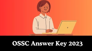 OSSC Answer Key 2023 Out ossc.gov.in Download TGT Answer Key PDF Here - 29 Nov 2023