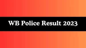 WB Police Result 2023 Declared wbpolice.gov.in Lady Constable Check WB Police Merit List Here - 02 Dec 2023