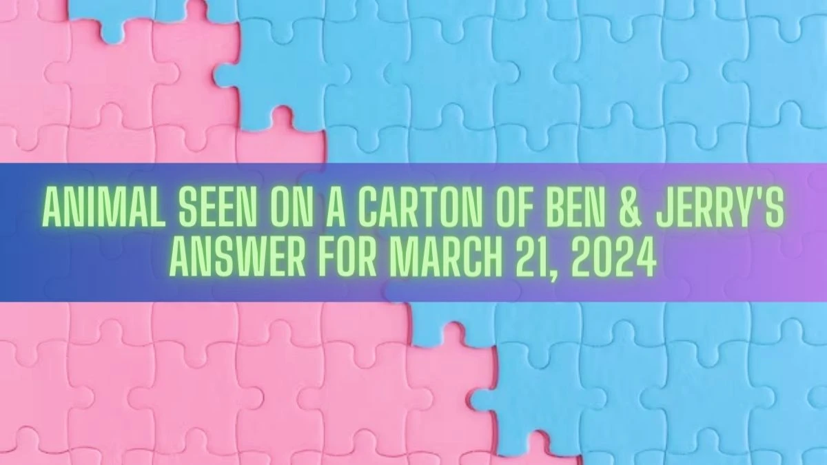 Animal Seen on a Carton of Ben & Jerry's Answer for March 21, 2024