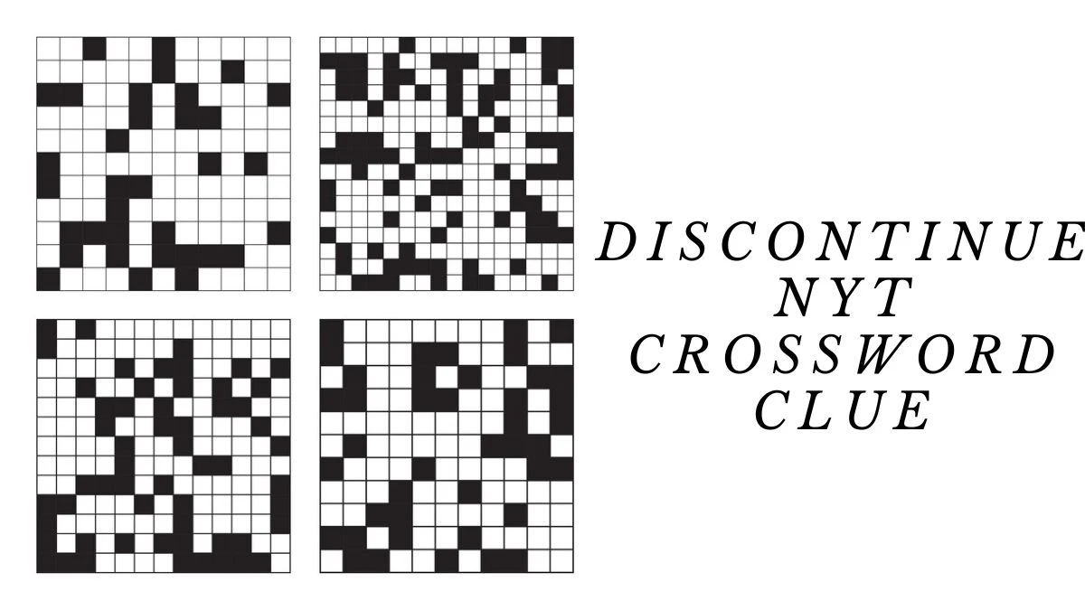 Discontinue NYT Crossword Clue