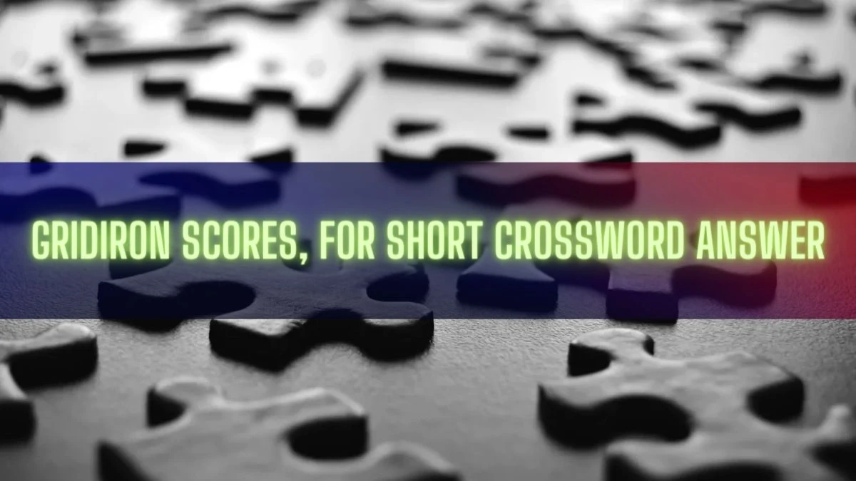 Gridiron Scores, for Short Crossword Answer