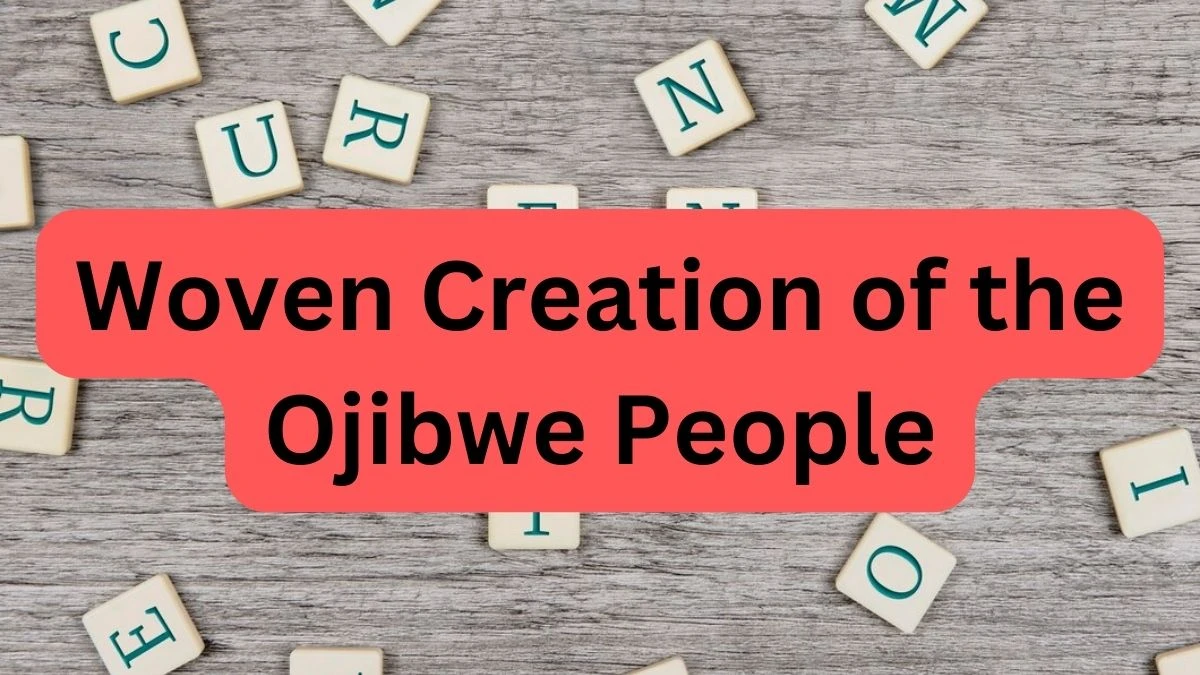 NYT Crossword Puzzle “Woven Creation of the Ojibwe People” - Answer for March 25, 2024