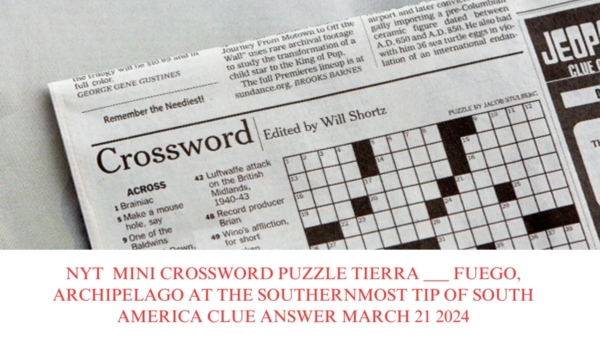 NYT Mini Crossword Puzzle Tierra Fuego Archipelago at the