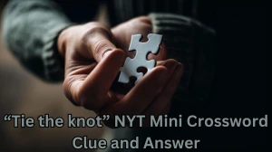 “Tie the knot” NYT Mini Crossword Clue and Answer for March 26, 2024