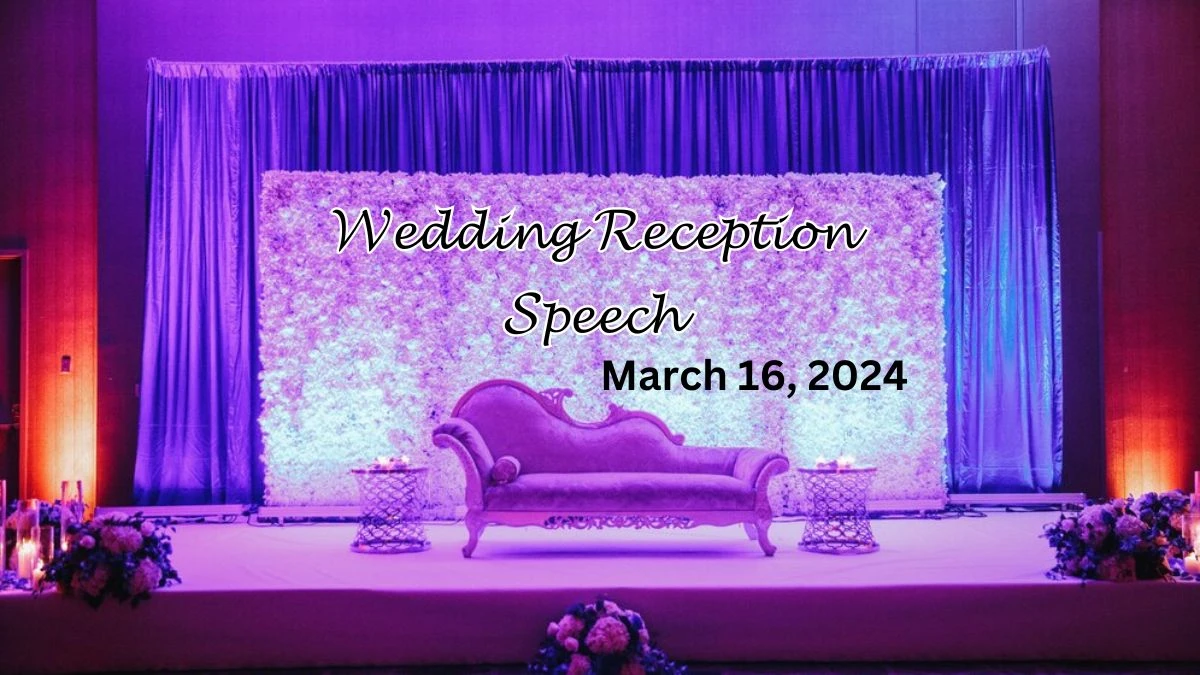 Wedding Reception Speech March 16, 2024