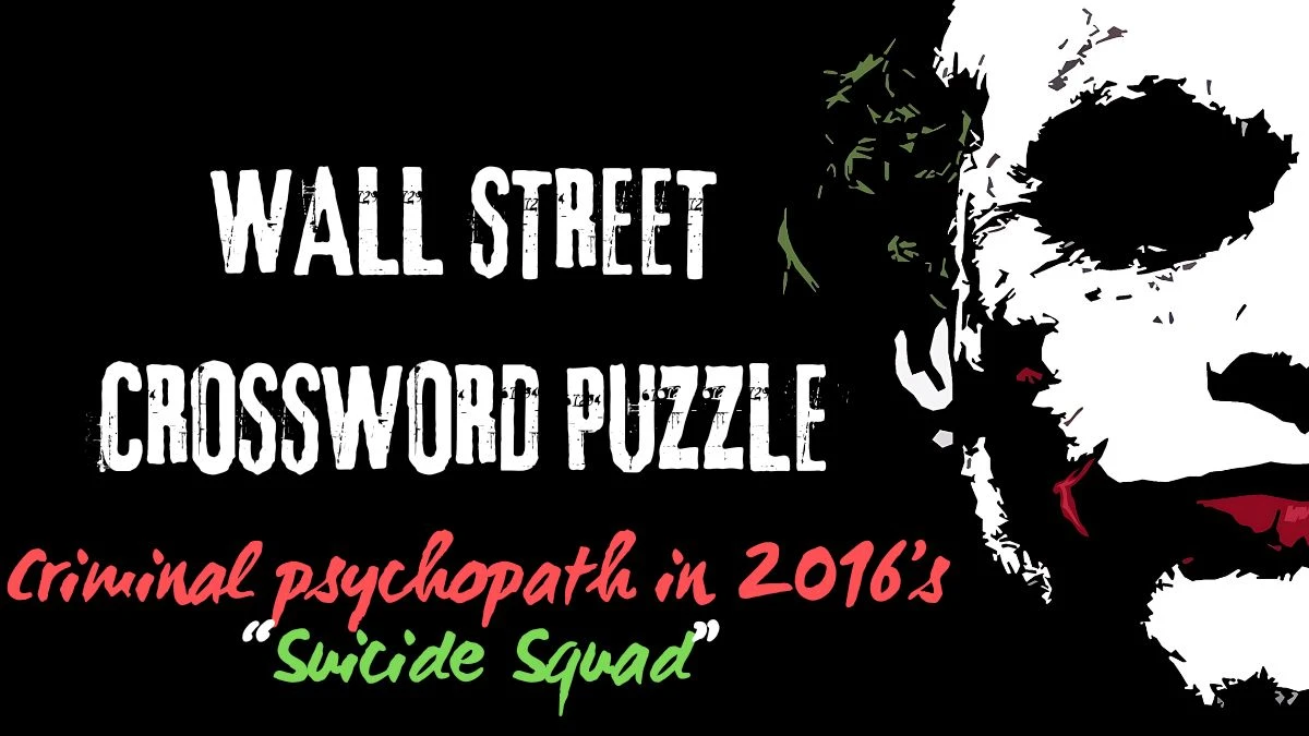 Criminal psychopath in 2016’s “Suicide Squad” Wall Street Crossword Clue Answer April 26, 2024