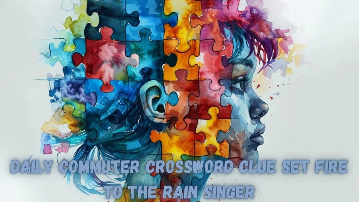 Set Fire to the Rain Singer Daily Commuter Crossword Clue Answer for April 6, 2024