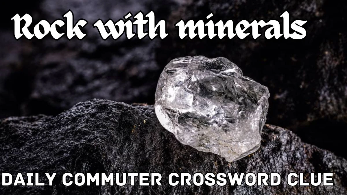 Daily Commuter “Rock with minerals” Crossword Puzzle Clue Answer April 5, 2024