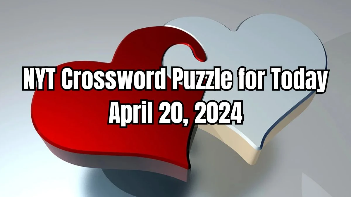 End of an overplayed pickup line, NYT Crossword Puzzle for Today April 20, 2024