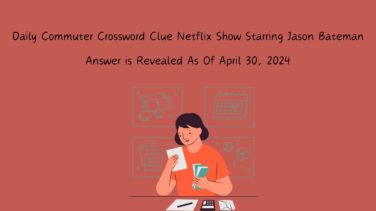 Get the Answer For the Daily Commuter Crossword Clue Netflix Show