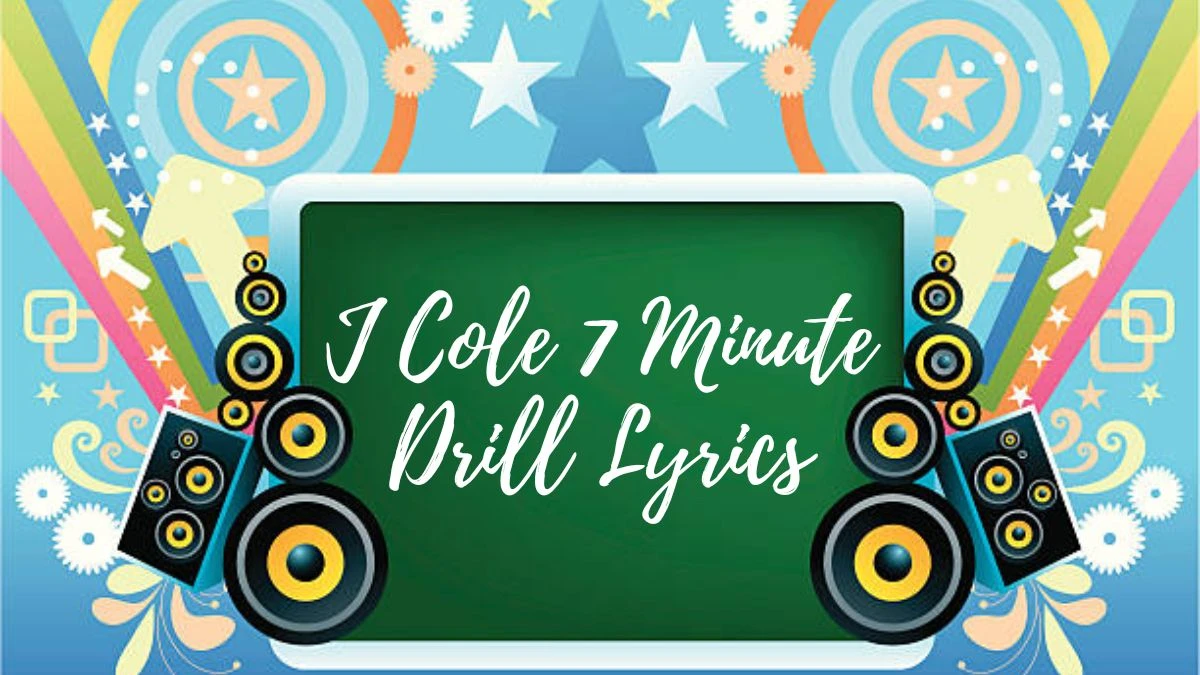 J Cole 7 Minute Drill Lyrics, Explore the Blazing Lines Behind its Virality