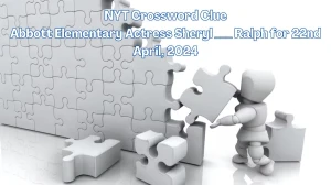 NYT Crossword Clue Abbott Elementary Actress Sheryl ___ Ralph for 22nd April, 2024