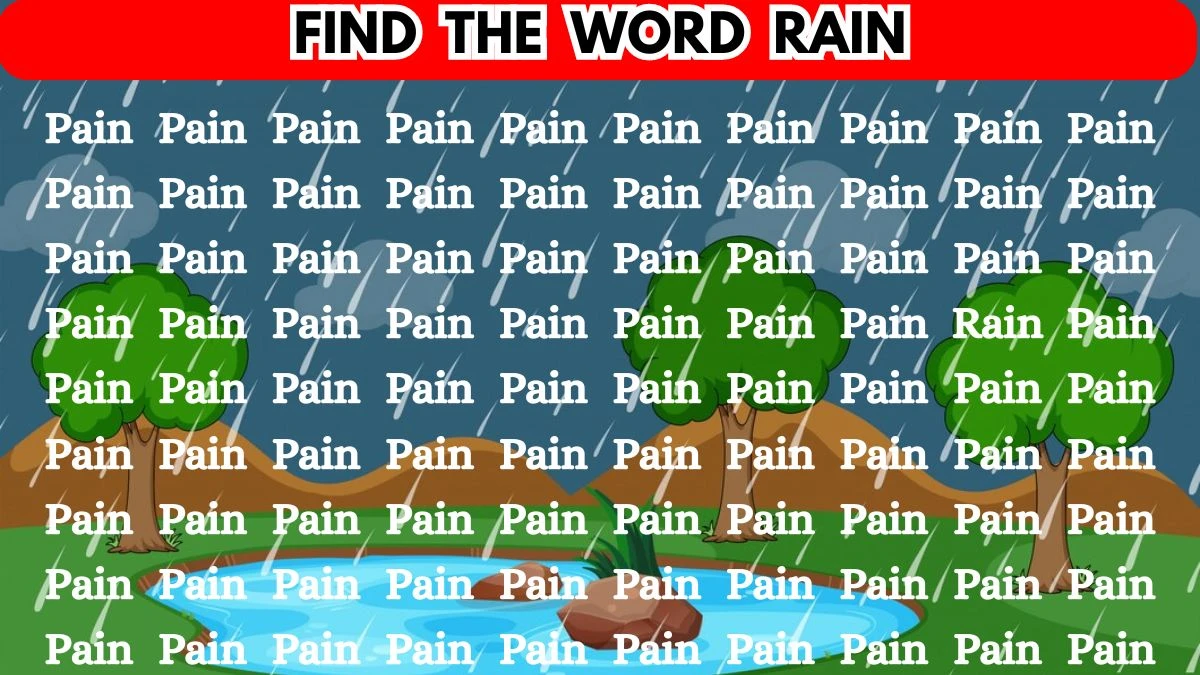 Seek and Find Puzzle: Only 10% of people can spot the Word Rain among Pain in 7 Secs