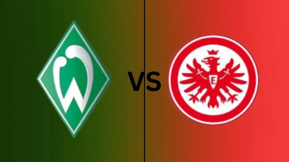 Werder Bremen vs Eintracht Frankfurt Prediction, Betting Tips, Odds and Lineups, Stats and More