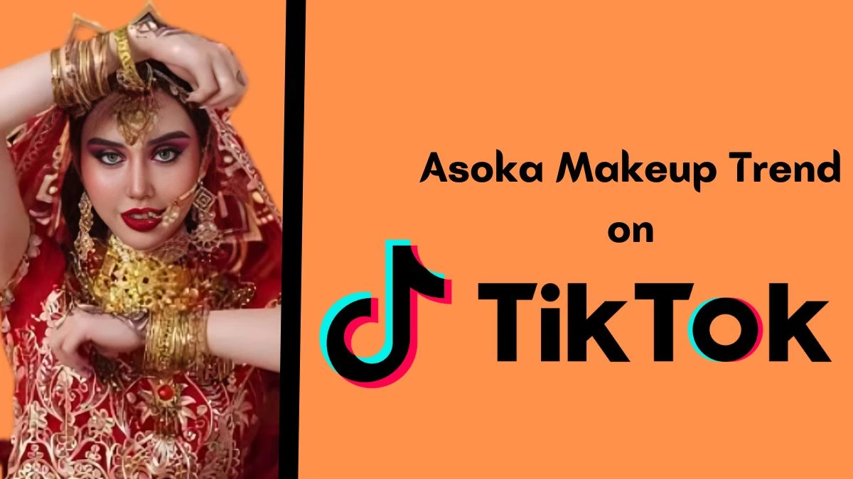 What is Asoka Makeup Trend on TikTok?