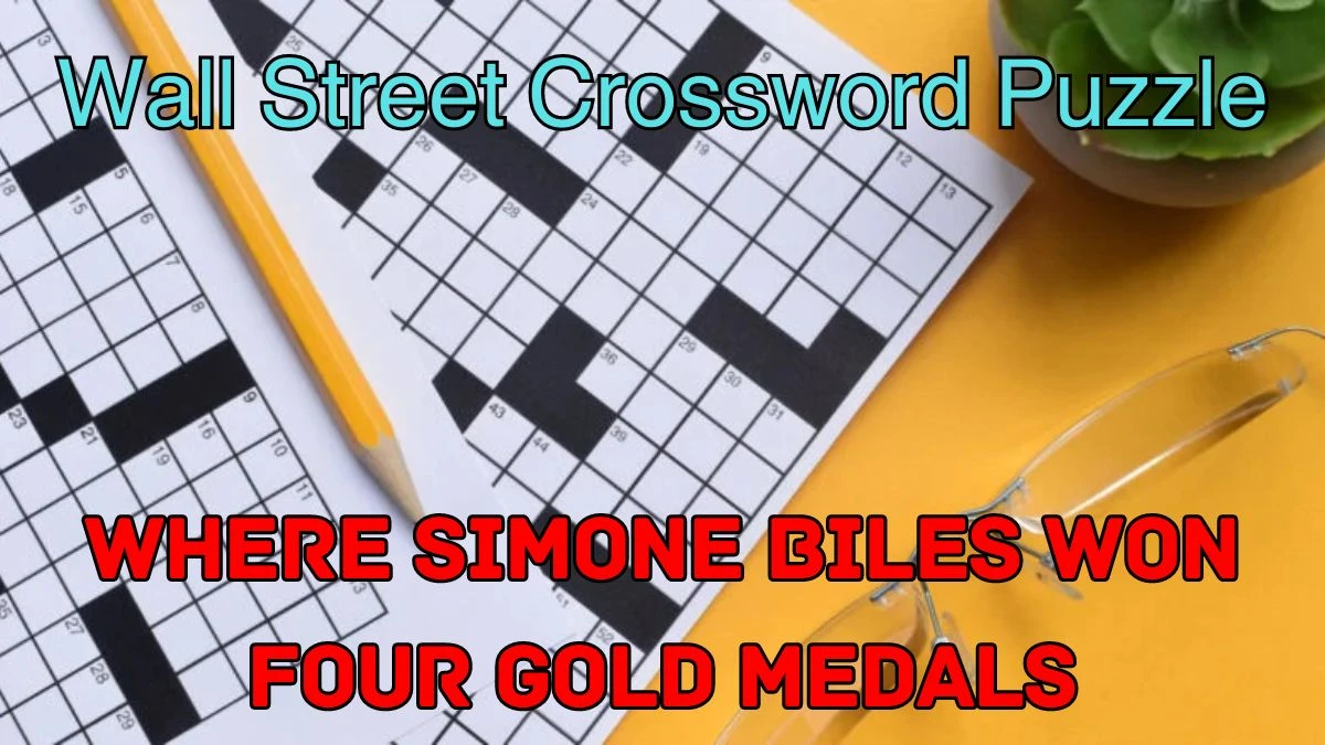 Where Simone Biles won four gold medals Wall Street Crossword Clue Answer For Today 11, April 2024.