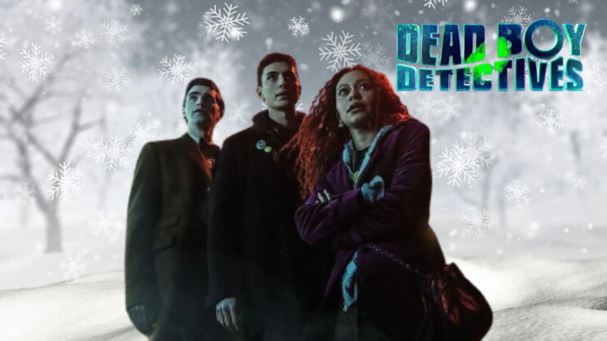 Will There Be a Dead Boy Detective Season 2? ,Dead Boy Detectives Tv Series, Release Date and More