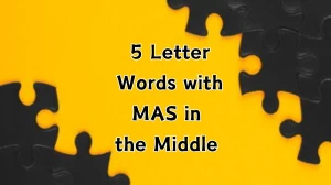 5 Letter Words with MAS in the Middle