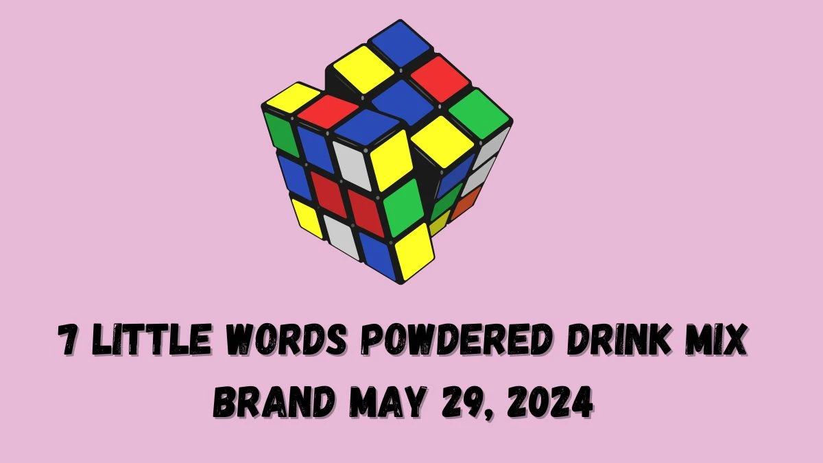 7 Little Words Powdered drink mix brand May 29, 2024