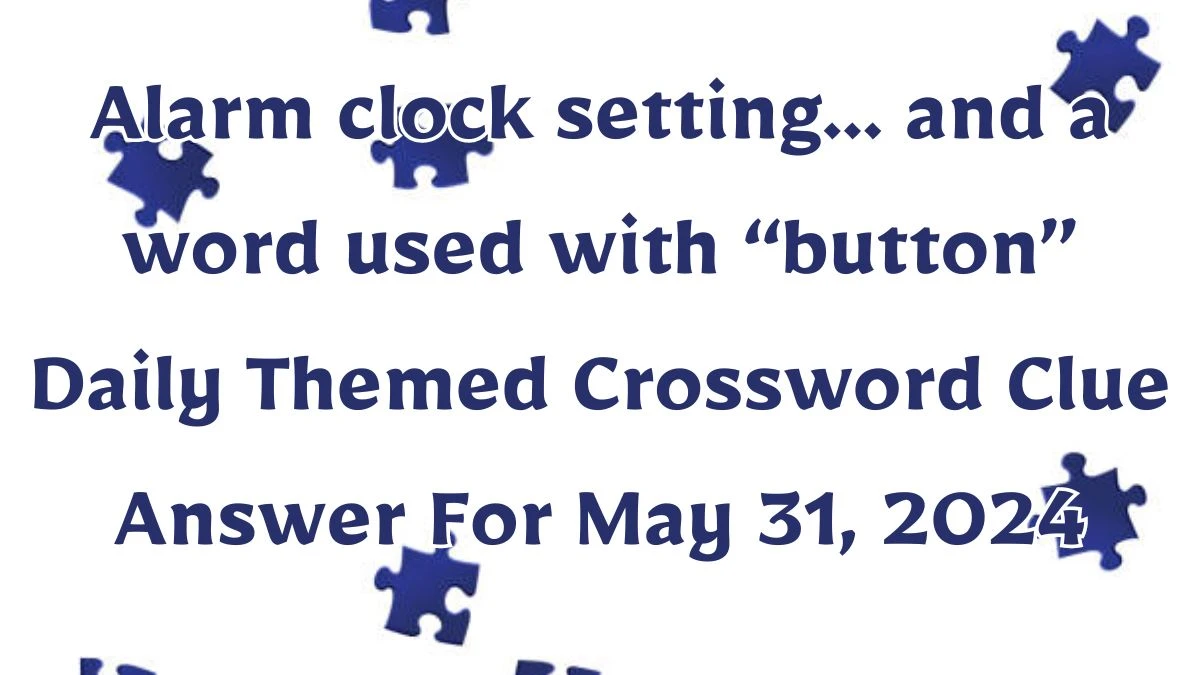 Alarm clock setting and a word used with button Daily Themed