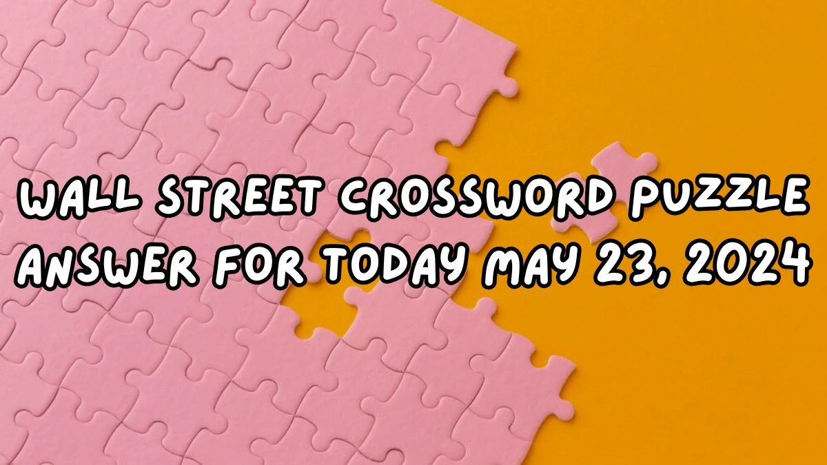 City about 35 miles from Gainesville Wall Street Crossword Puzzle Answer for Today May 23, 2024