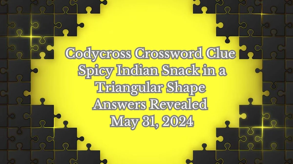 Codycross Crossword Clue Spicy Indian snack in a triangular shape