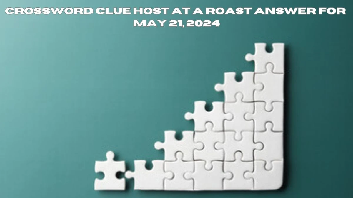 Crossword Clue Host at a roast Answer for May 21 2024 News
