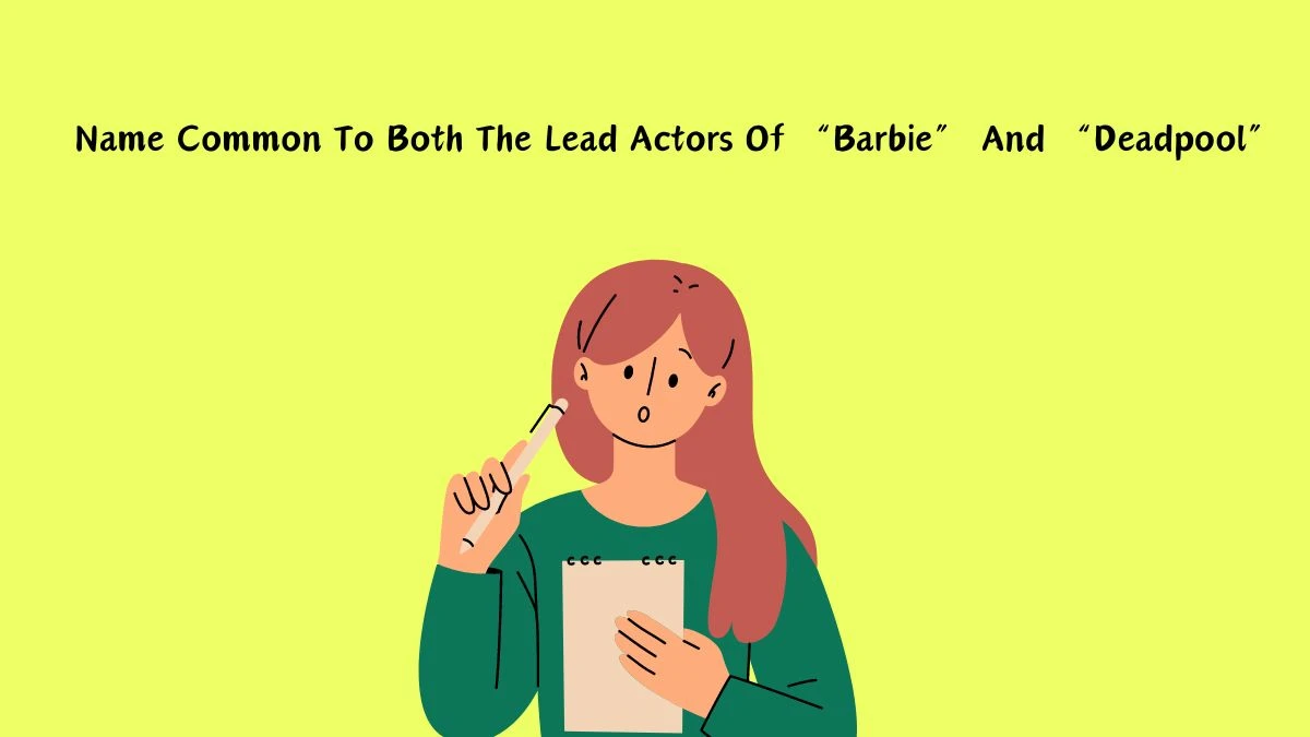 Daily Themed Crossword Clue Name Common To Both The Lead Actors Of “Barbie” And “Deadpool” Answer is Revealed As Of May 03, 2024