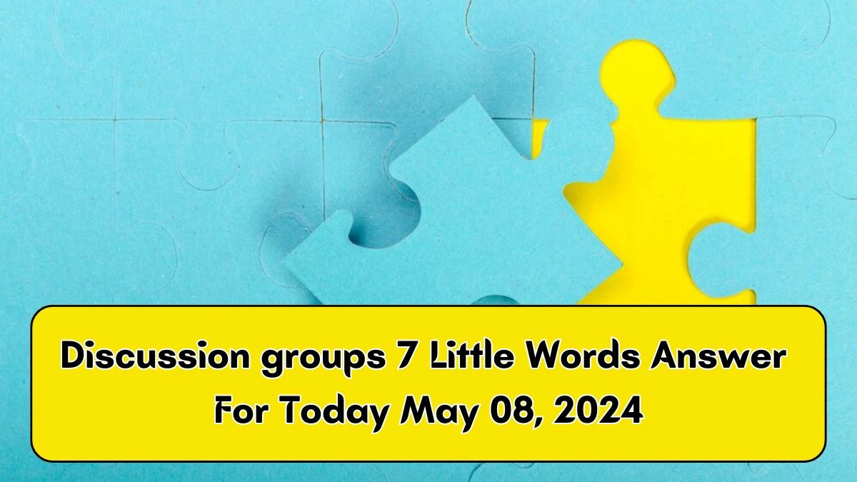 Discussion groups 7 Little Words Answer from 7 Little Words Daily Puzzles