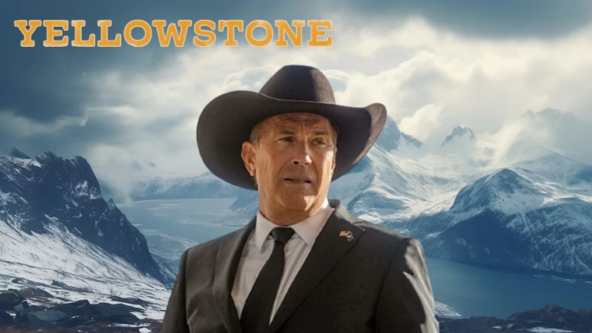 Is Kevin Costner Returning to Yellowstone? - Everything about Kevin