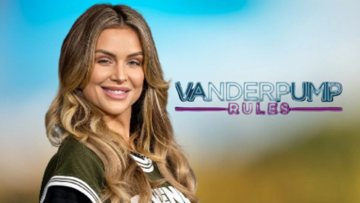 Is Lala Leaving Vanderpump Rules? Lala Vanderpump Rules Boyfriend, Age and More