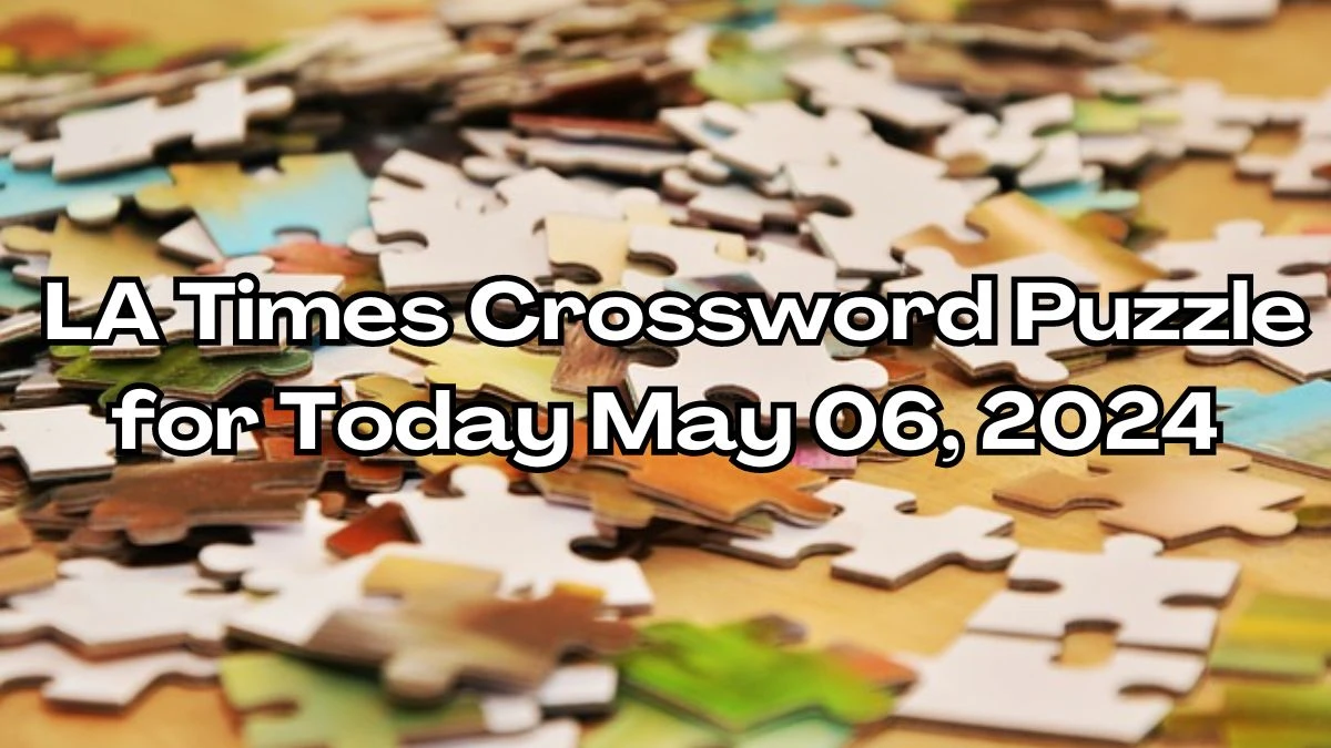 LA Times Federal org. that approves protective gear Crossword Puzzle for Today May 06, 2024