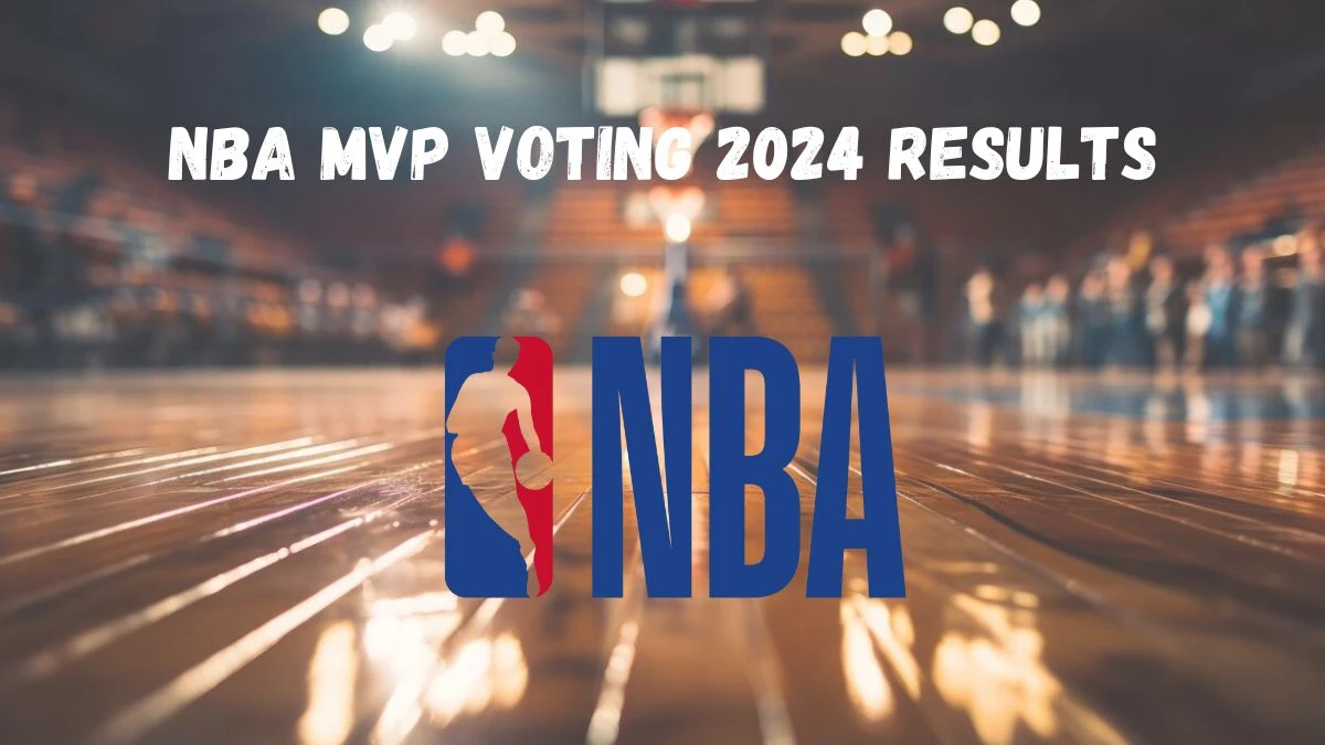 NBA MVP Voting 2024 Results, How to Vote for NBA MVP Awards? 