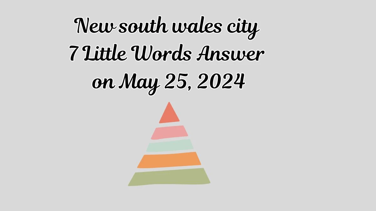 New south wales city 7 Little Words Answer on May 25, 2024