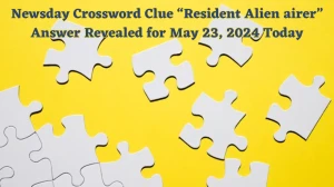 Newsday Crossword Clue “Resident Alien airer” Answer Revealed for May 23, 2024 Today