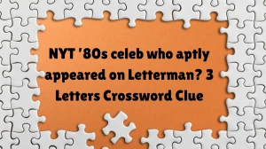 NYT ’80s celeb who aptly appeared on Letterman? 3 Letters Crossword Clue