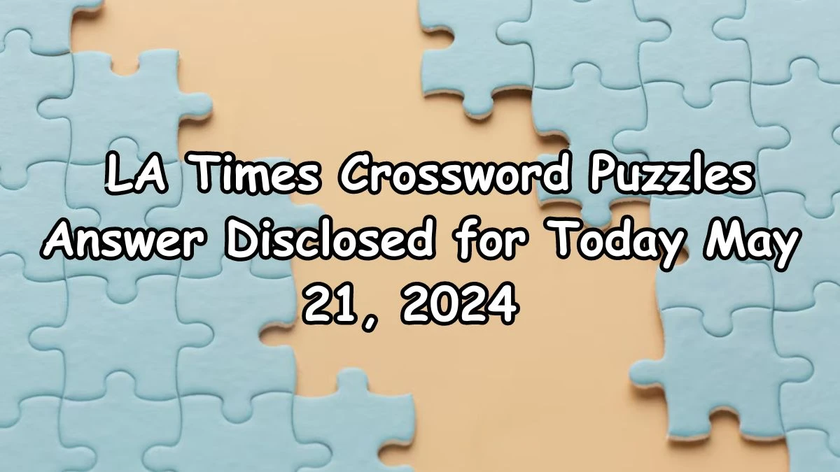 Pasta-shaped colorful foam float LA Times Crossword Puzzles Answer Disclosed for Today May 21, 2024