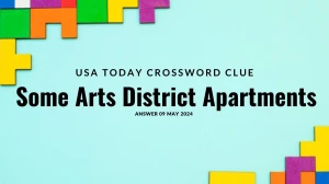 USA Today Crossword Clue Some Arts District Apartments Answer Exposed on 09 May 2024