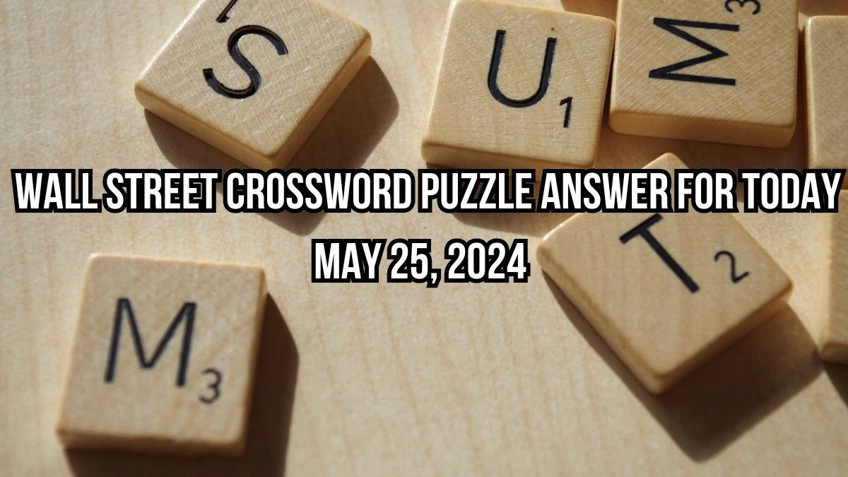 Wall Street Crossword 1999 wartime heist movie Puzzle Answer Revealed for Today May 25, 2024