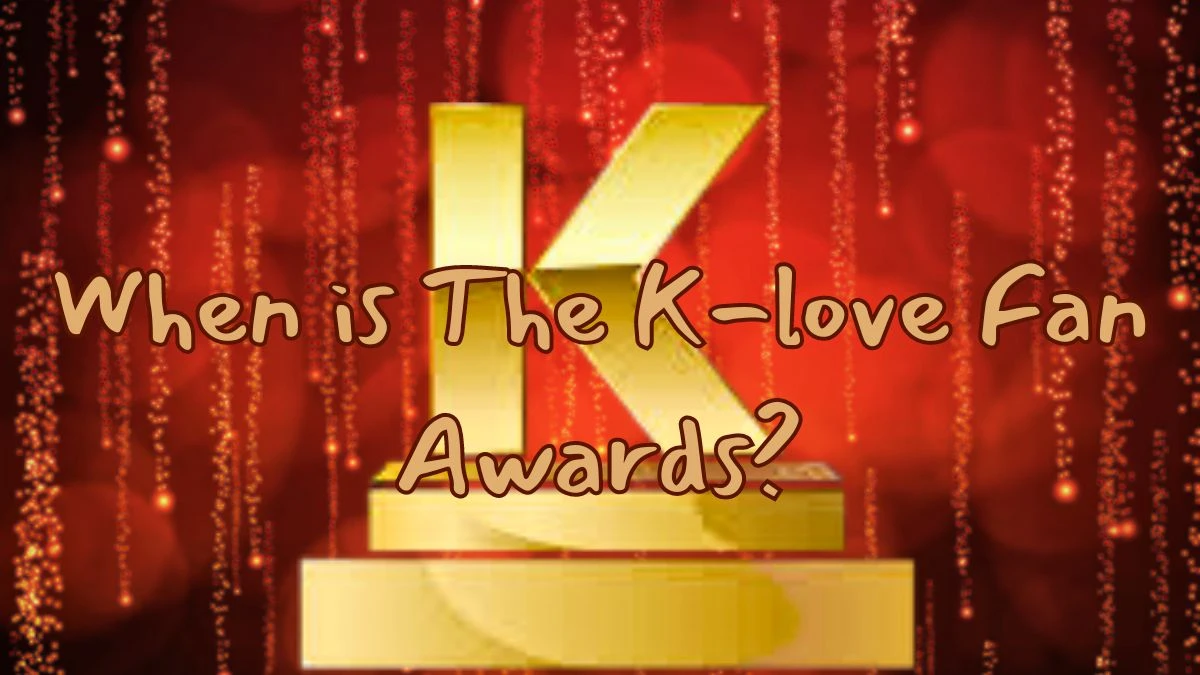 When is The Klove Fan Awards? Don't Miss the Fun!