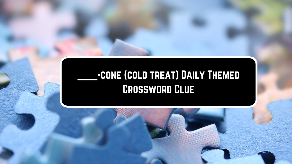 ___-cone (cold treat) Daily Themed Crossword Clue Puzzle Answer from July 26 2024