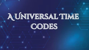 A Universal Time Codes Know More