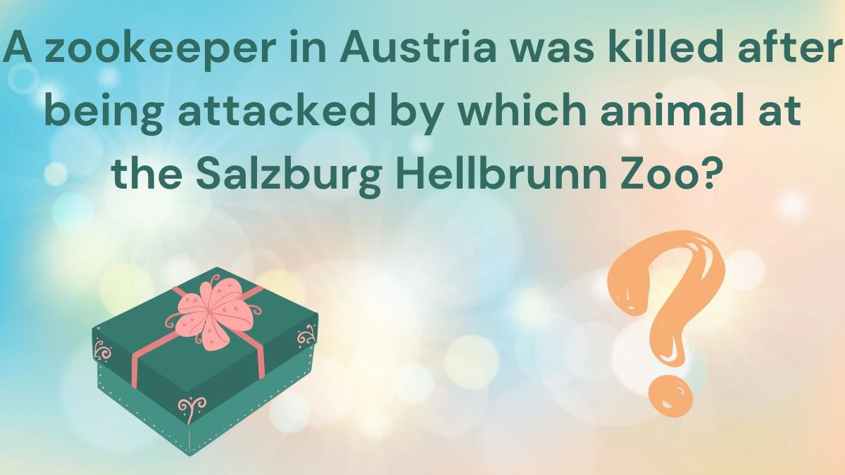 A zookeeper in Austria was killed after being attacked by which animal at the Salzburg Hellbrunn Zoo? Amazon Quiz Answer Today June 21, 2024